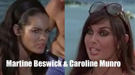 Caroline Munro and Martine Beswick