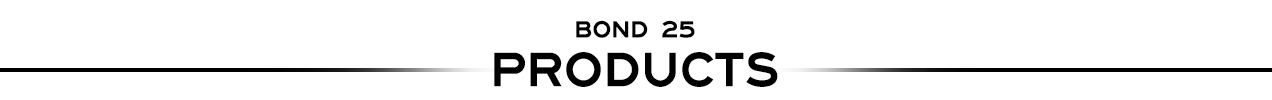 Bond 25 products and brands