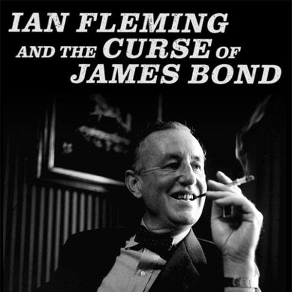 Ian Fleming and the Curse of James Bond