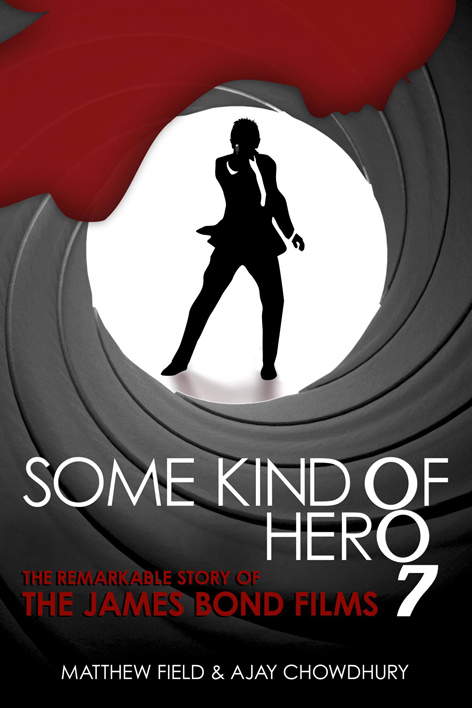 some kind of hero james bond ajay chowdhury matthew field history cover