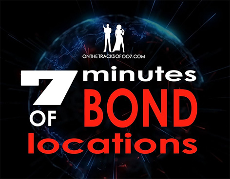 7 minutes james bond locations martijn mulder tracks 007