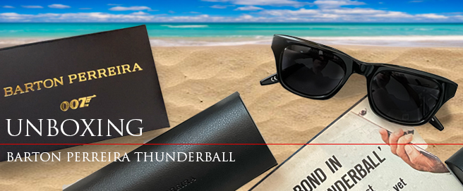 Unboxing the Barton Perreira Thunderball sunglasses HP