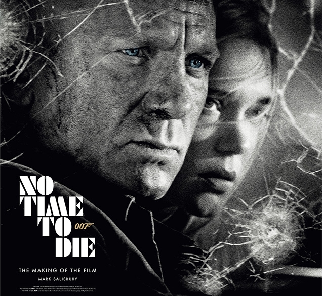 No Time to Die: The Making of the Film, by Mark Salisbury
