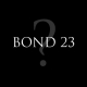 Bond 23