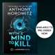 With A Mind To Kill is the new James Bond novel by Anthony Horowitz