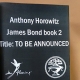 Anthony Horowitz will write second James Bond novel
