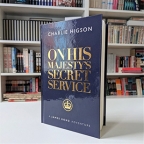 Charlie Higson On His Majesty's Secret Service out now
